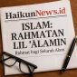 Islam Rahmatan Lil’alamin: Jalan Ilahi bagi Tata Dunia dan Negara Republik Indonesia. FOTO : HN/AI