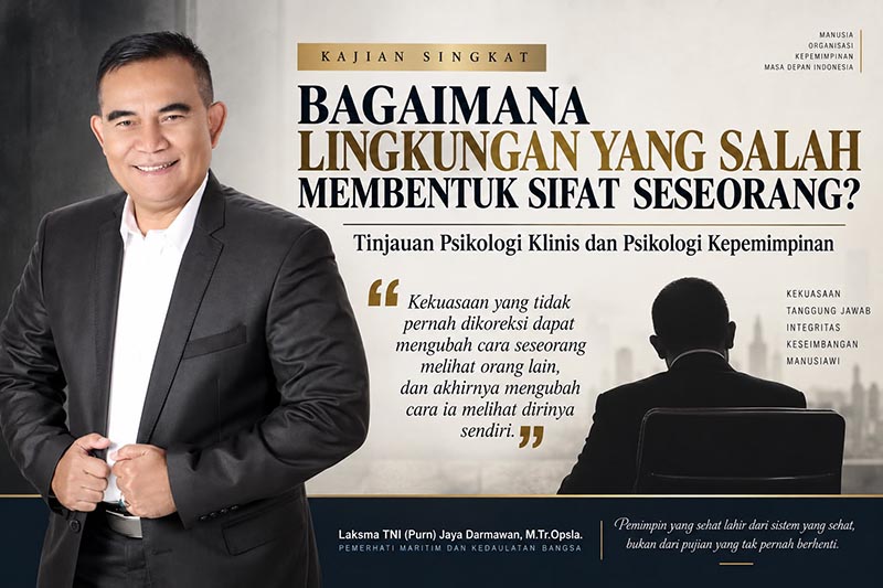 Kajian Psikologi Klinis dan Psikologi Kepemimpinan tentang Bahaya Kekuasaan Tanpa Koreksi. (FOTO : Dok. Istimewa)